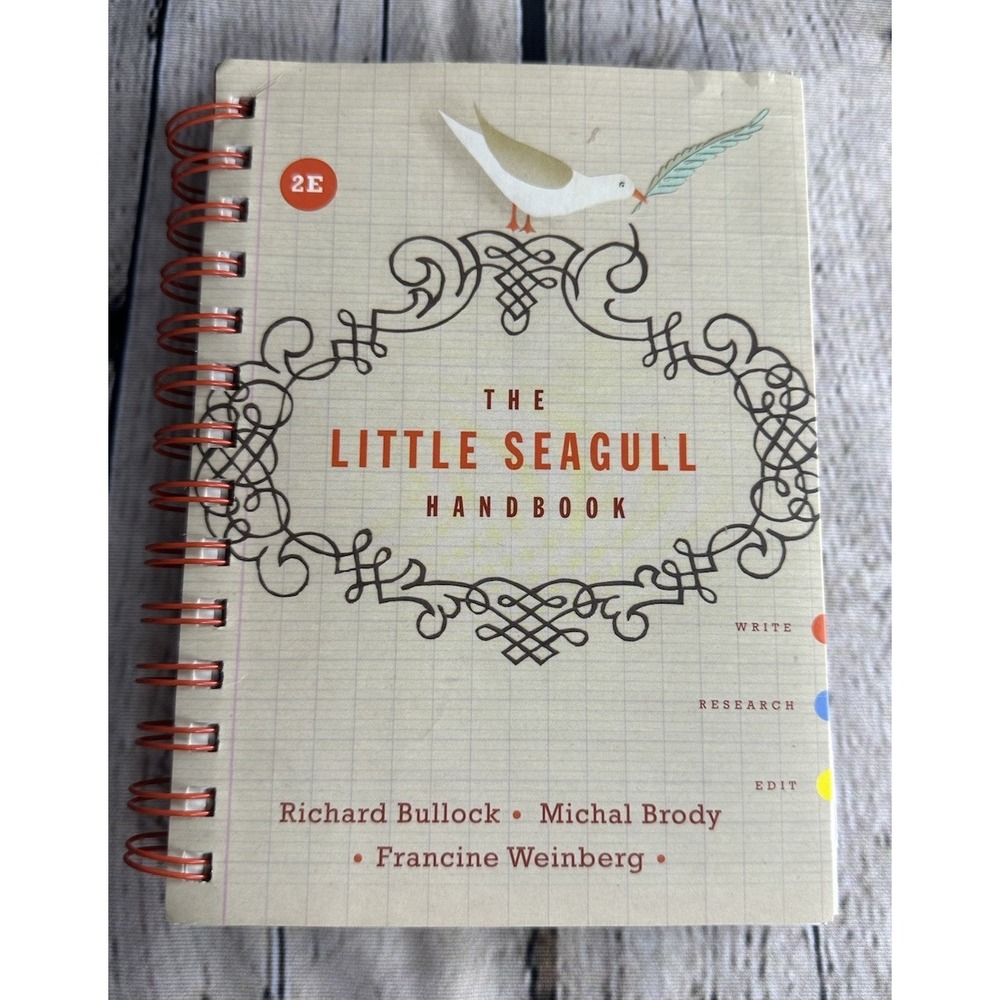 The Little Seagull Hand-Book Spiral 2E Bullock, Brody, Weinberg College Writing